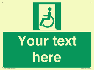 Custom sign safe condition emergency exit for people unable to walk or with walking impairment left